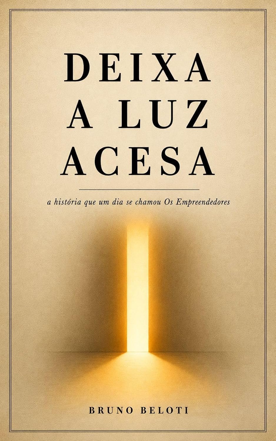 capítulo por capítulo baixar Deixa a Luz Acesa: a história que um dia se chamou Os Empreendedores