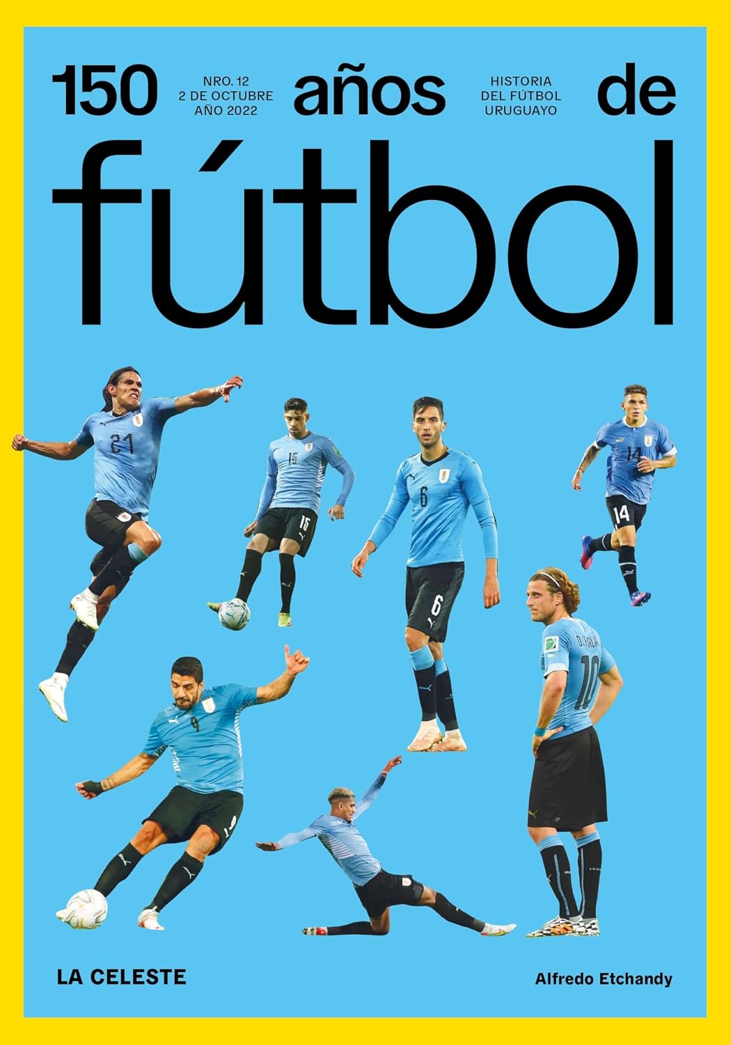 capítulo por capítulo baixar 150 años de fútbol. La celeste: Historia del fútbol uruguayo (Spanish Edition)