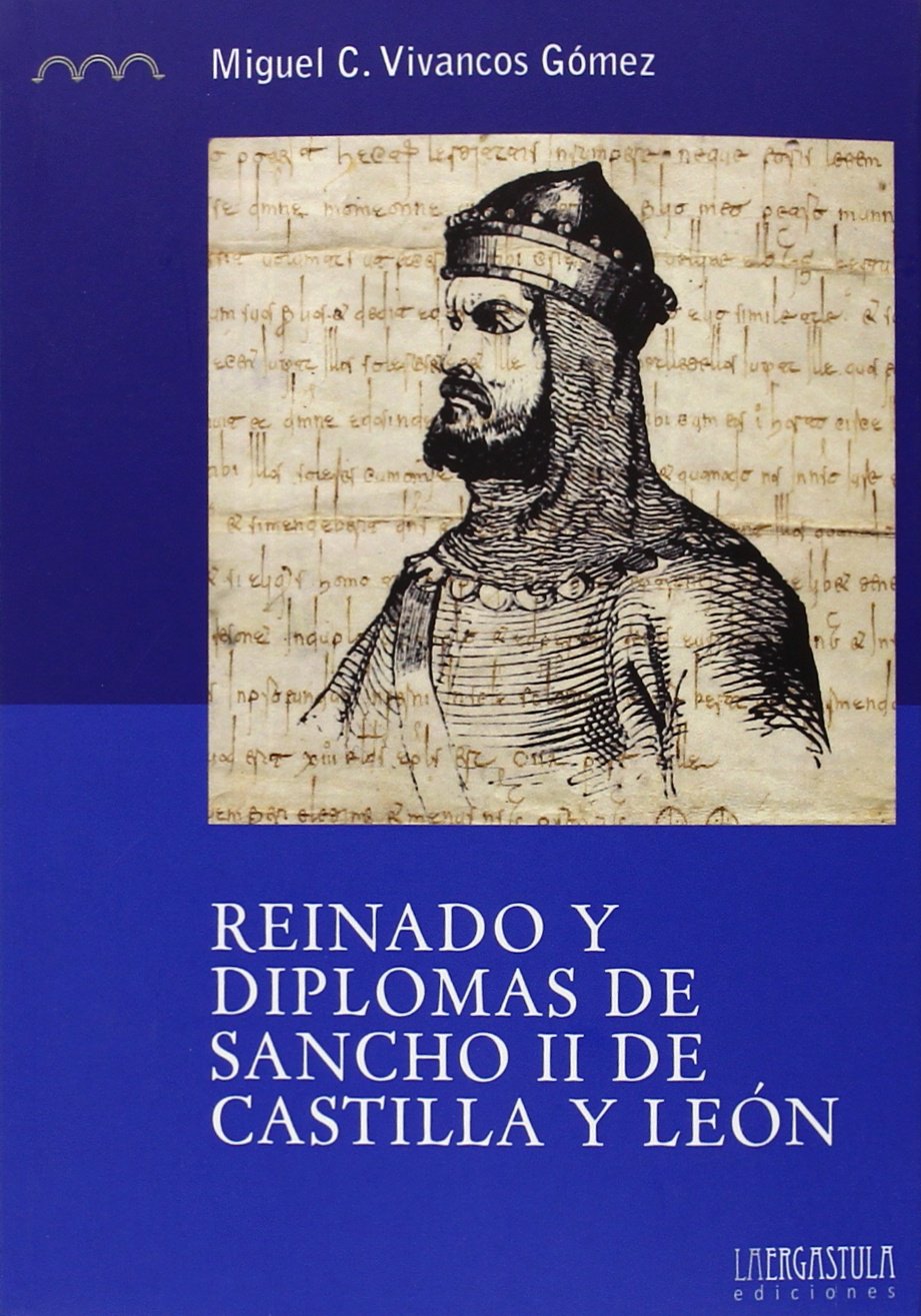 ler totalmente Reinado y diplomas de Sancho II de Castilla y León: 7