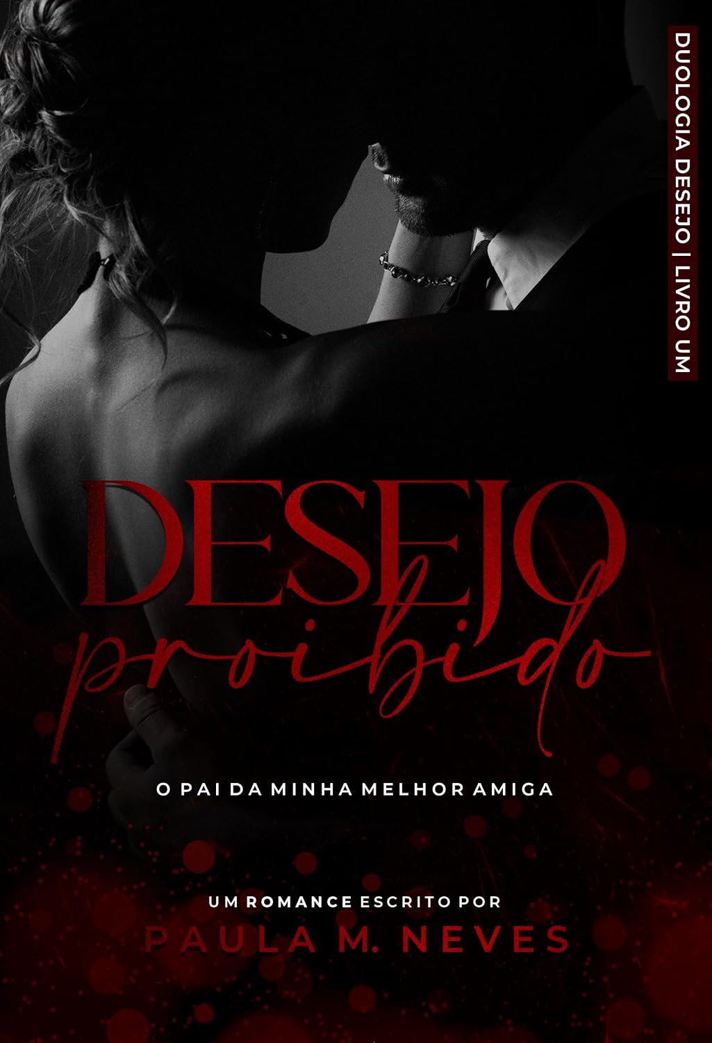 ler totalmente Desejo Proibido: O Pai da Minha Melhor Amiga (Duologia Desejo Livro 1)