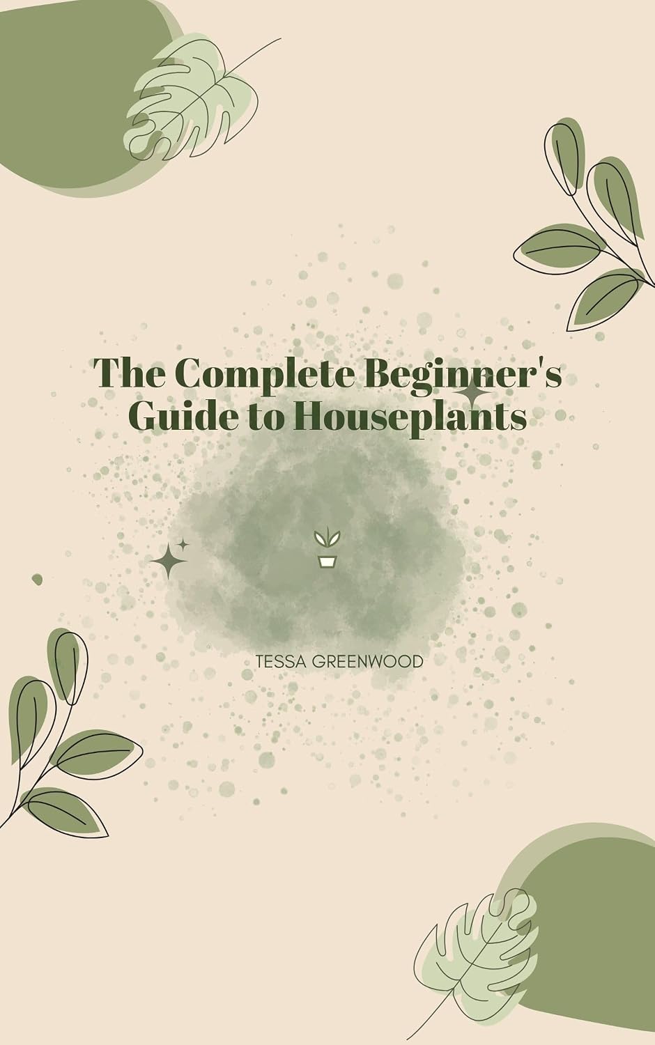 ler totalmente The Complete Beginner's Guide to Houseplants (The Beginner's Houseplant Library Book 6) (English Edition)