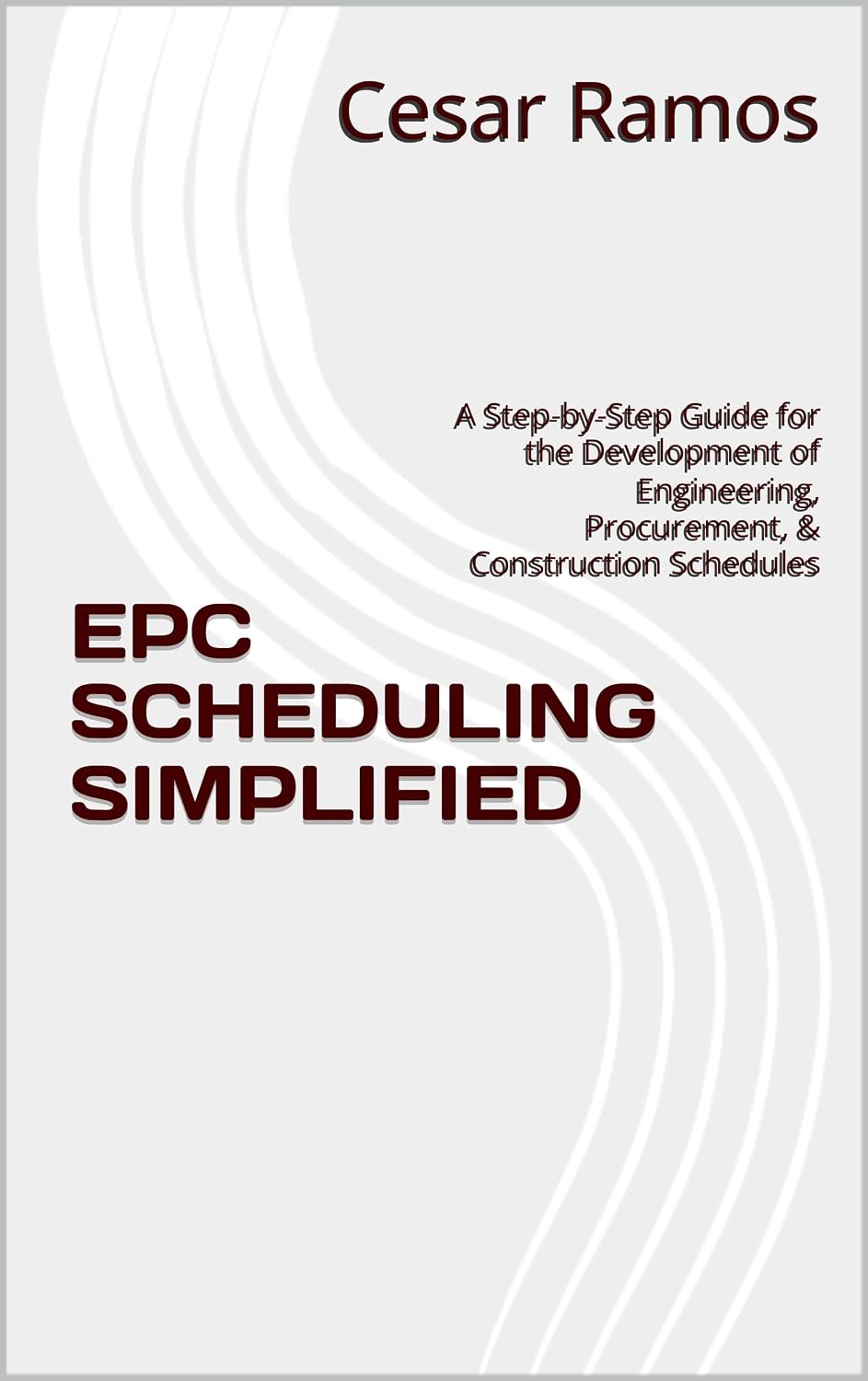 ler totalmente EPC SCHEDULING SIMPLIFIED: A Step-by-Step Guide for the Development of Engineering, Procurement, & Construction Schedules (English Edition)