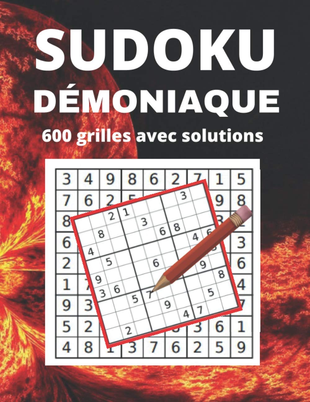 SUDOKU DEMONIAQUE: 600 SUDOKU démoniaques classiques 9x9 pour adultes - Format 21,6 x 27,9 cm | Idéal pour s'amuser ou offrir à toutes occasions baixar livro de graça