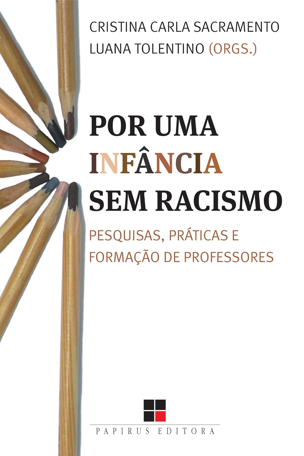 Por uma infância sem racismo: Pesquisas, práticas e formação de professores