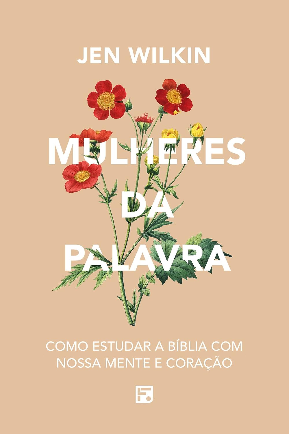 Mulheres da Palavra: Como Estudar a Bíblia com nossa Mente e Coração baixar livro de graça