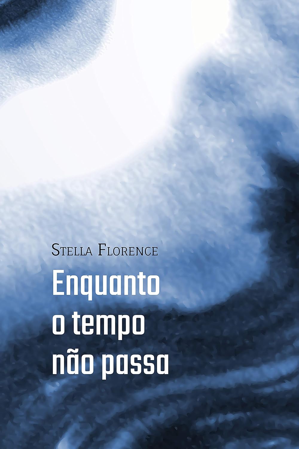 ler totalmente Enquanto o tempo não passa