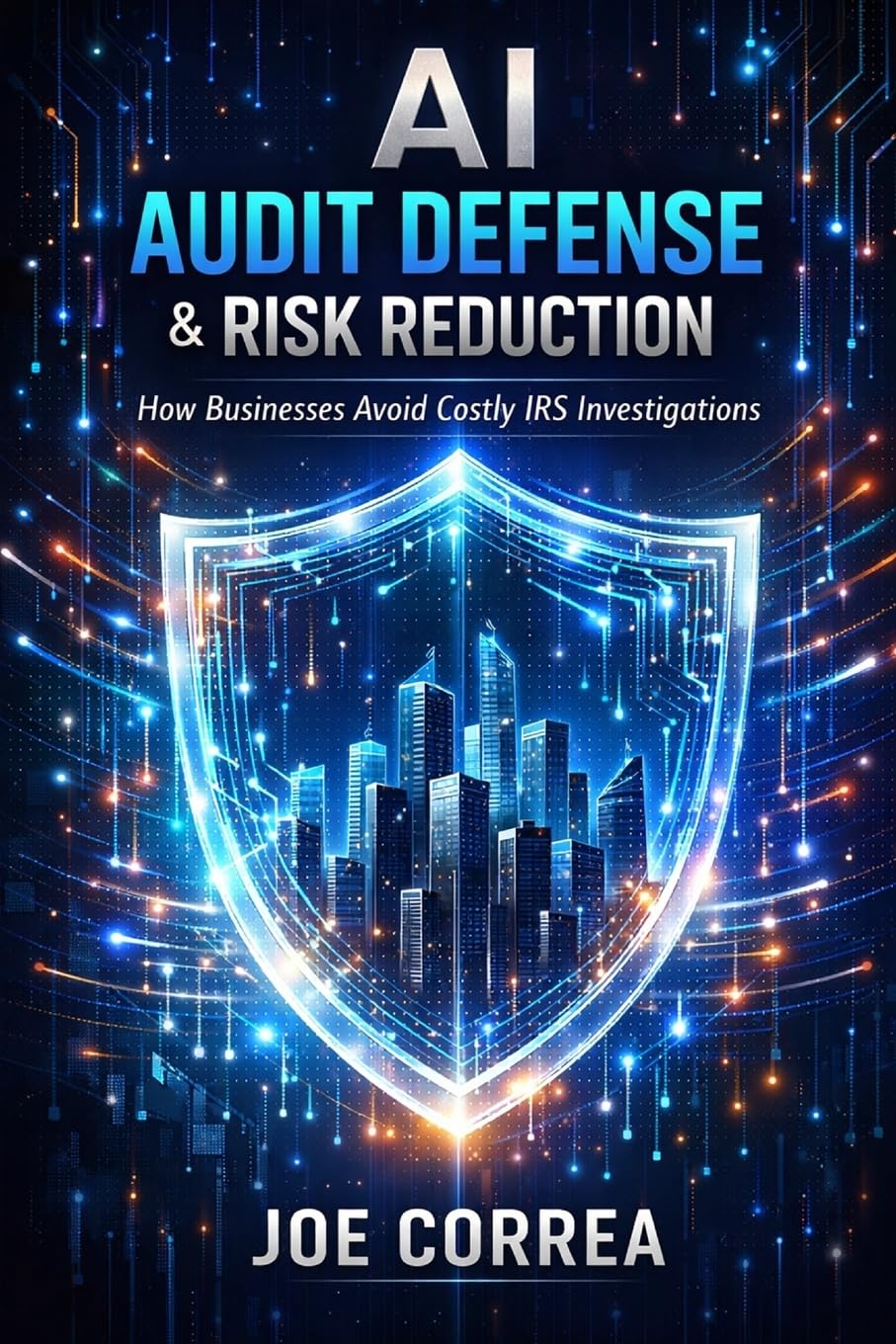 ler totalmente AI Audit Defense & Risk Reduction: How Businesses Avoid Costly IRS Investigations: 3