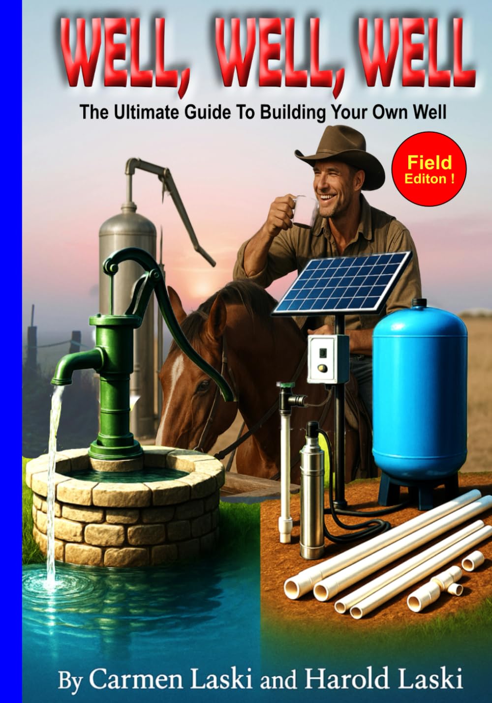 WELL, WELL, WELL: The Ultimate Guide To Building Your Own Well baixar livro de graça