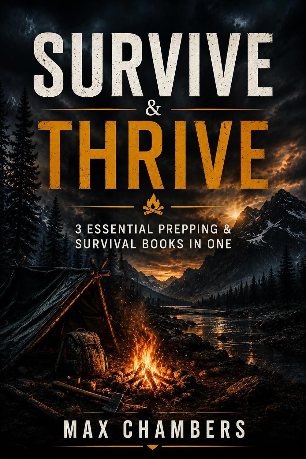 Survive & Thrive: 3 Essential Prepping & Survival Books in One (English Edition)