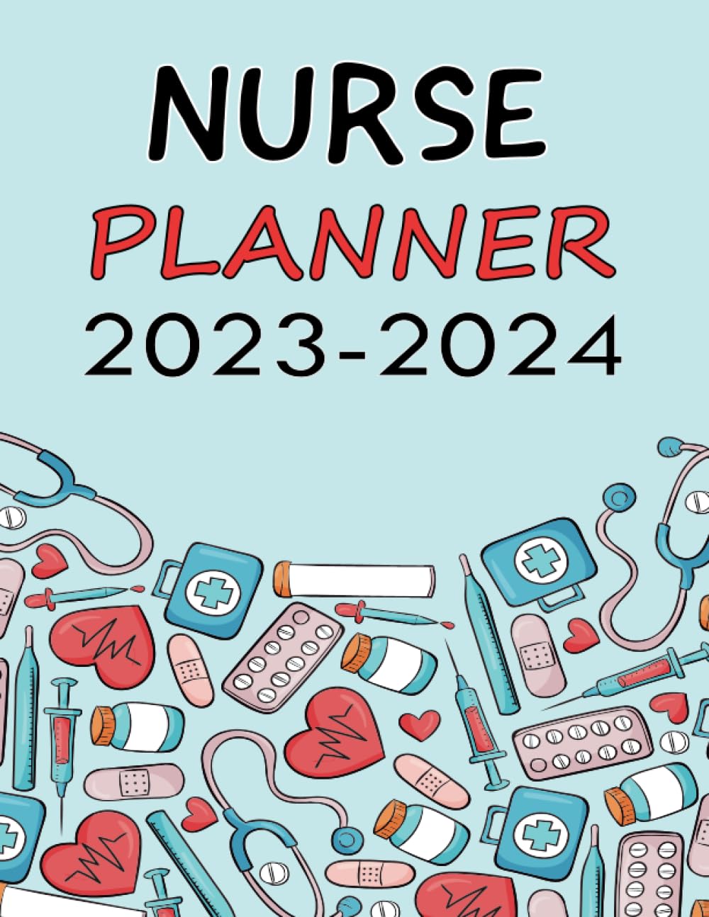 capítulo por capítulo baixar Nurse Planner 2023-2024: Daily Weekly & Monthly Agenda | Logbook and Journal | 12 Months Agenda | Aug 2023 up to Jul 2024 | Organizer With Holidays