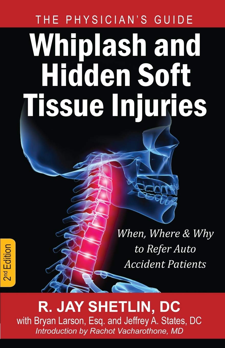 Whiplash and Hidden Soft Tissue Injuries: When, Where and Why to Refer Auto Accident Patients baixar livro de graça