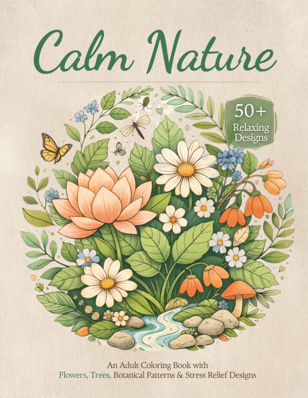 ler totalmente Calm Nature: An Adult Coloring Book with Flowers, Trees, Botanical Patterns & Stress Relief Designs (Italian Edition)