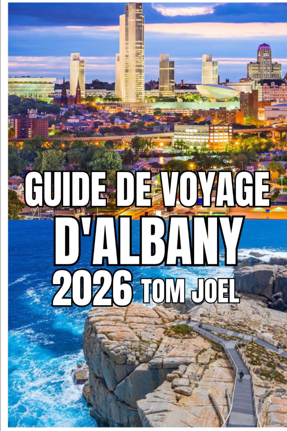 GUIDE DE VOYAGE D'ALBANY: Guide de voyage d'Albany 2026: Un voyage pratique à travers la capitale de l'État de New York – Histoire, quartiers, vie au bord de la rivière et conseils pratiques pour baixar o livro de graça
