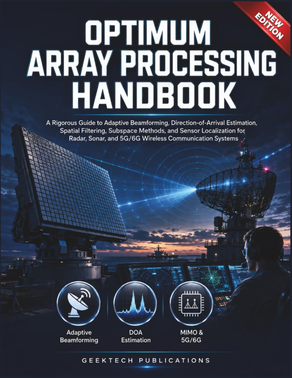 OPTIMUM ARRAY PROCESSING HANDBOOK: A Rigorous Guide to Adaptive Beamforming, Direction of-Arrival Estimation, Spatial Filtering, Subspace Methods, and... and 5G/6G Wireless Communication Systems baixar o livro de graça