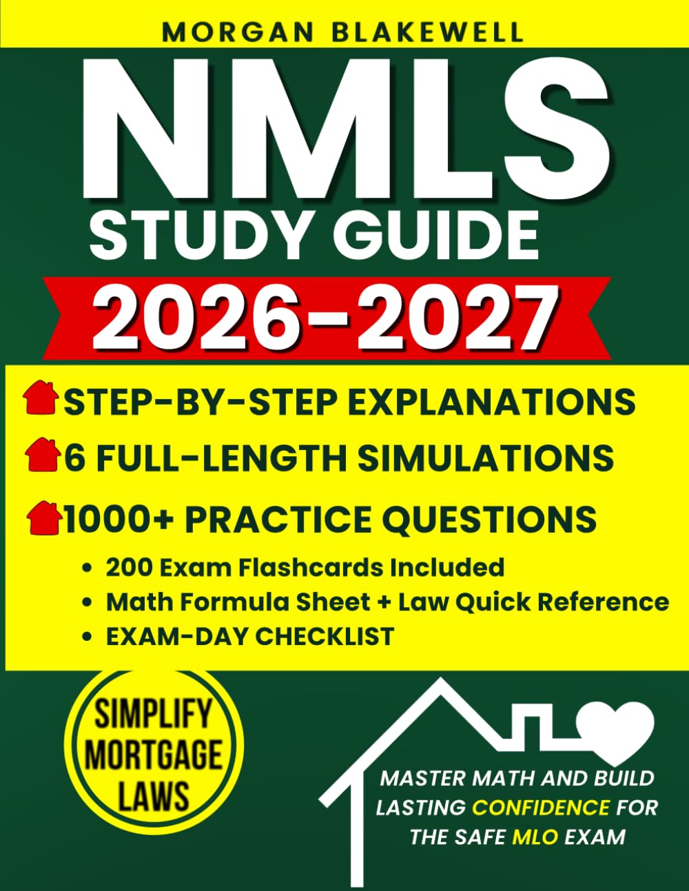 ler totalmente NMLS Study Guide: 1000+ Practice Questions & 6 Full-Length Simulations with Step-by-Step Explanations to Simplify Mortgage Laws, Master Math, and Build Lasting Confidence for the SAFE MLO Exam