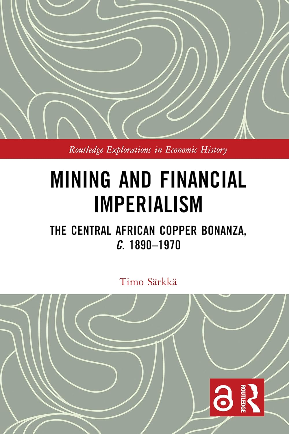 ler totalmente Mining and Financial Imperialism: The Central African Copper Bonanza, c. 1890–1970 (Routledge Explorations in Economic History) (English Edition)