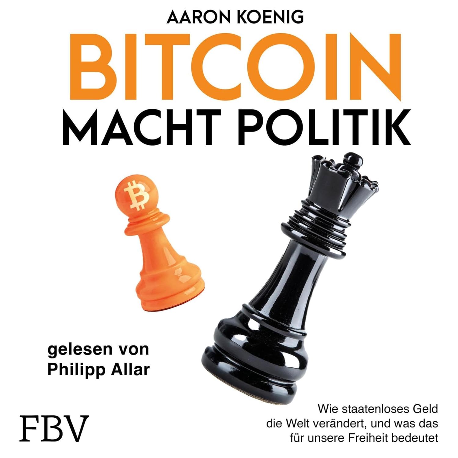 ler totalmente Bitcoin macht Politik: Wie staatenloses Geld die Welt verändert und was das für unsere Freiheit bedeutet | Trump, Milei, Bukele, Geldpolitik
