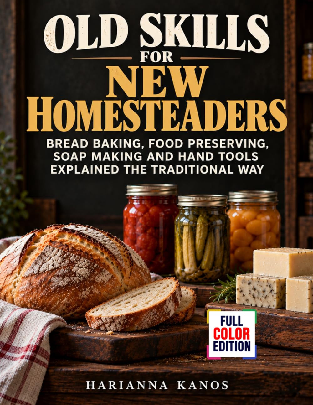 ler totalmente Old Skills for New Homesteaders: Bread Baking, Food Preserving, Soap Making and Hand Tools Explained the Traditional Way