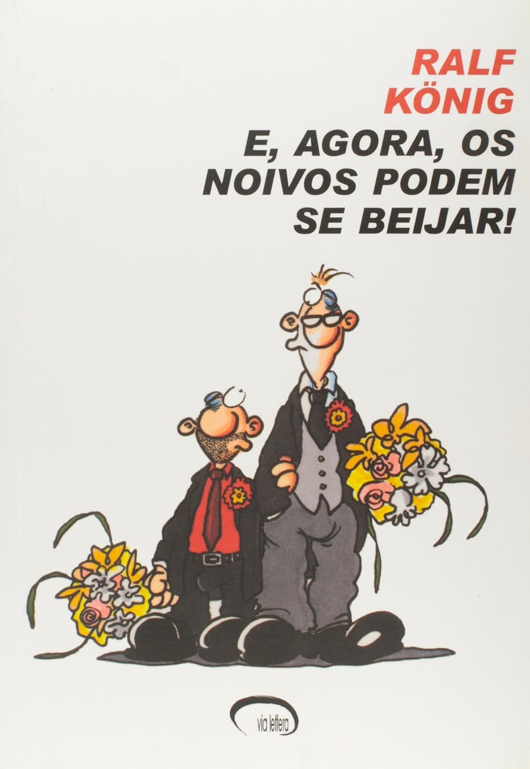 E, Agora, Os Noivos Podem Se Beijar