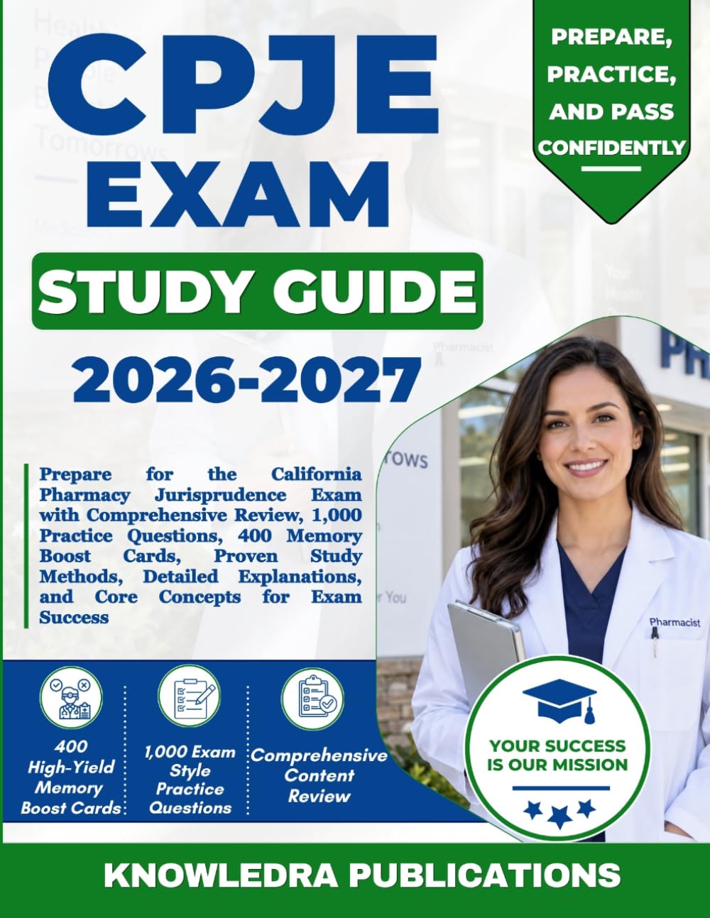 ler totalmente CPJE EXAM STUDY GUIDE 2026-2027: Prepare for the California Pharmacy Jurisprudence Exam with Comprehensive Review, 1,000 Practice Questions, 400... and Core Concepts for Exam Success