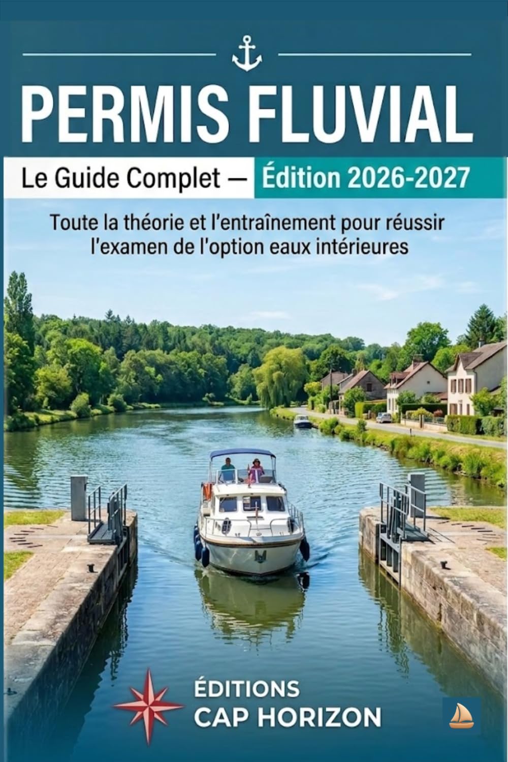 capítulo por capítulo baixar Permis Fluvial: Le guide complet 2026-2027 pour réussir l’examen: cours, réglementation, signalisation, sécurité et QCM corrigés (French Edition)