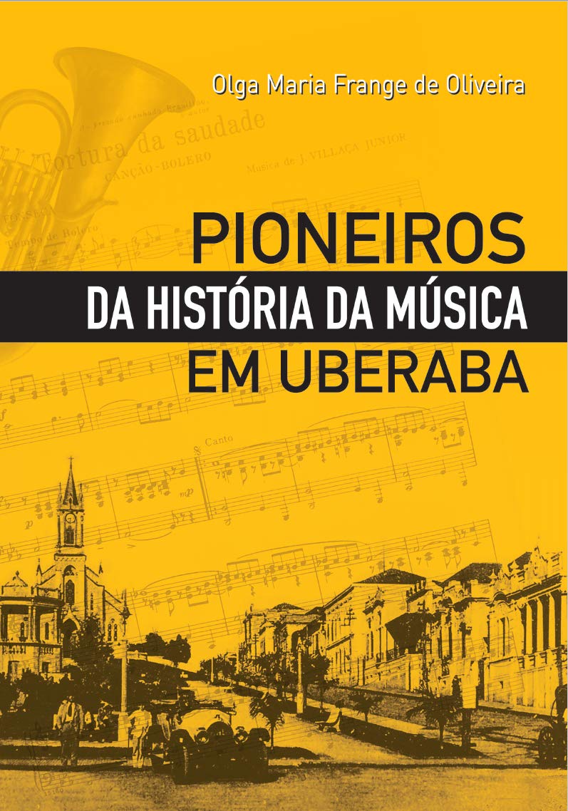 capítulo por capítulo baixar Pioneiros da História da Música em Uberaba