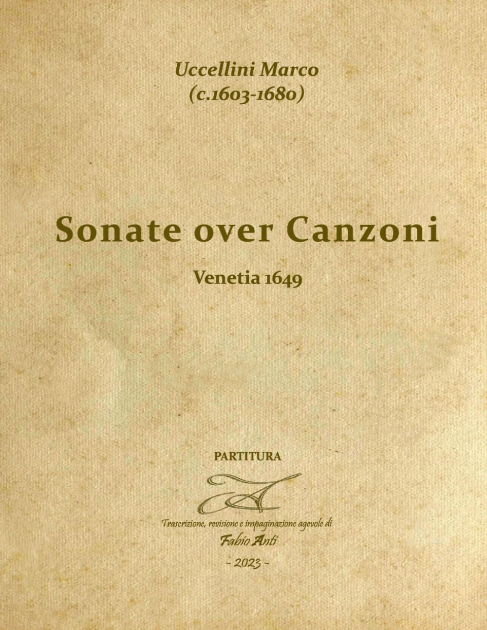 capítulo por capítulo baixar Uccellini Marco (c.1603-1680) - Sonate over Canzoni op5 - Venetia 1649 - Partitura - Rev Fabio ANTI (Italian Edition)