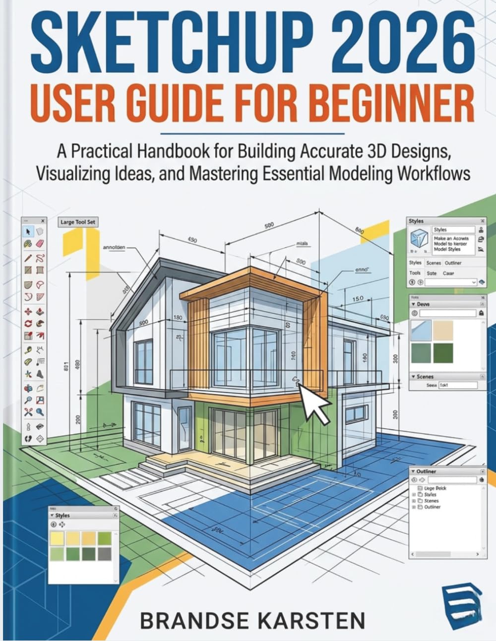 Sketchup 2026 User Guide For Beginner: A Practical Handbook for Building Accurate 3D Designs, Visualizing Ideas, and Mastering Essential Modeling Workflows baixar o livro de graça