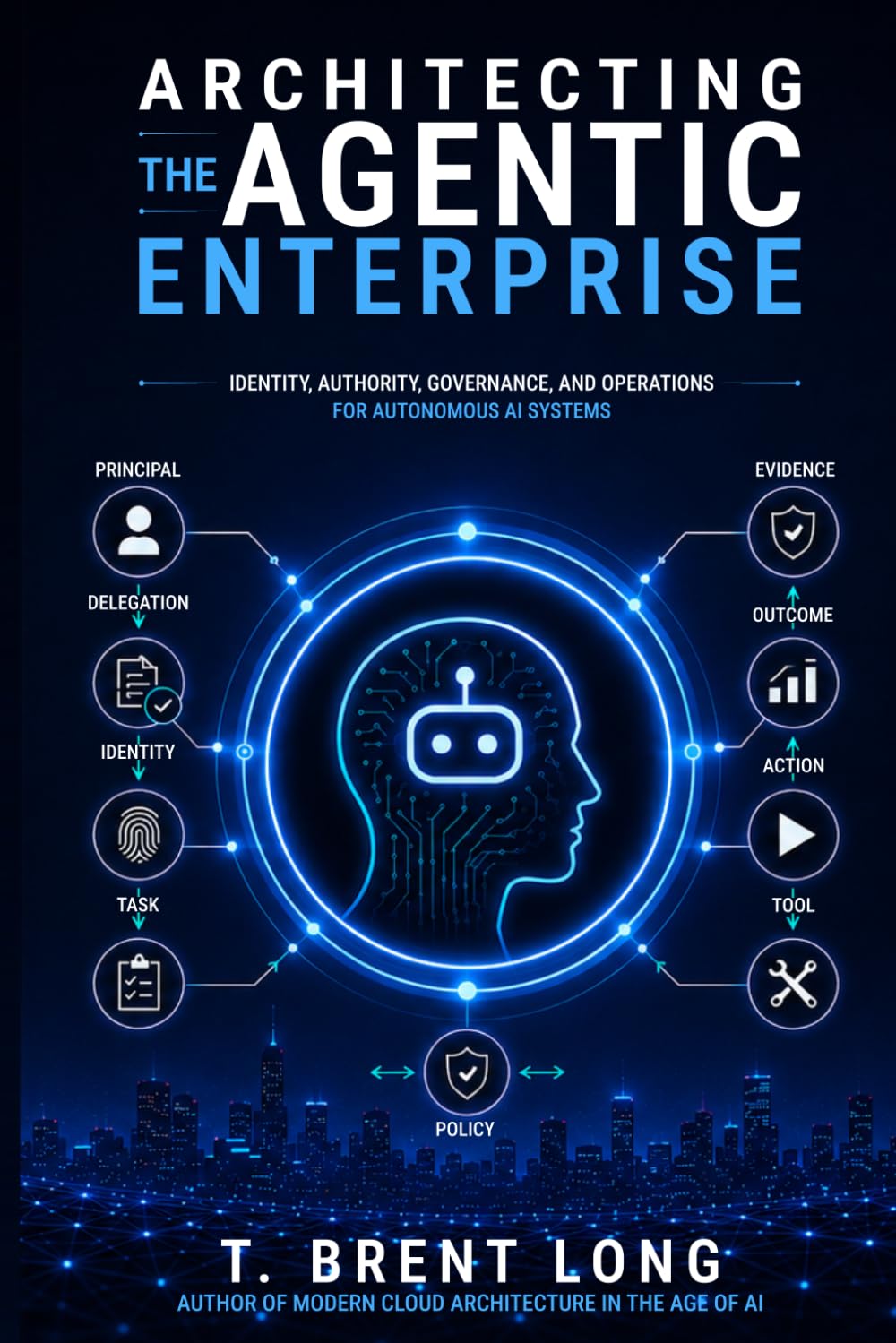 capítulo por capítulo baixar Architecting the Agentic Enterprise: Identity, Authority, Governance, and Operations for Autonomous AI Systems