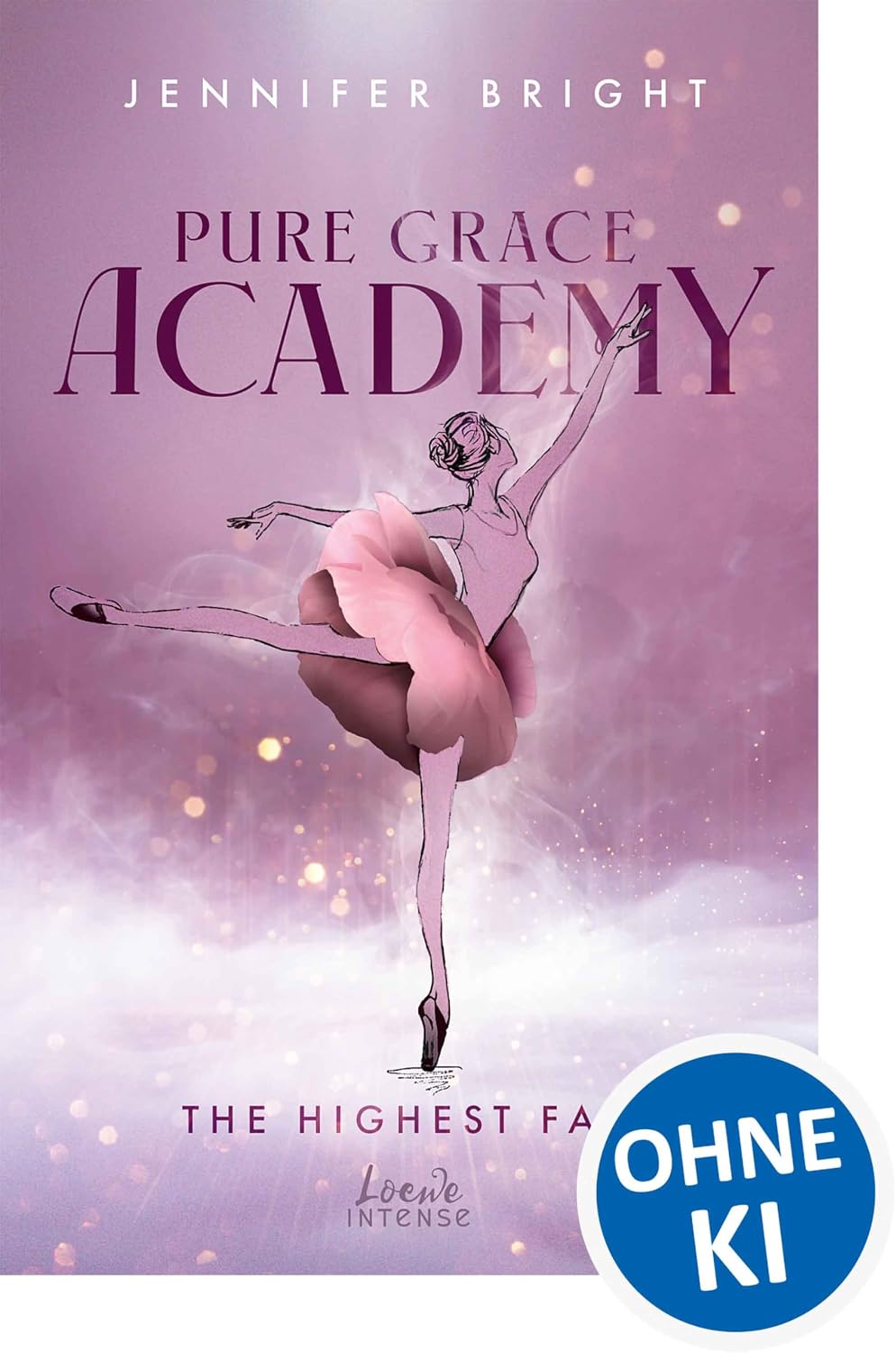 capítulo por capítulo baixar Pure Grace Academy (Band 2) - The Highest Fall: Fesselndes Finale der mitreißenden Romantic-Suspense-Dilogie an der Pariser Ballettakademie (German Edition)