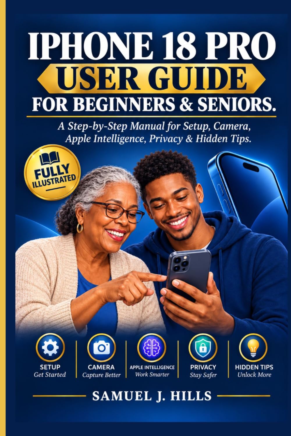 capítulo por capítulo baixar IPHONE 18 PRO USER GUIDE FOR BEGINNERS & SENIORS: A Step-by-Step Manual for Setup, Camera, Apple Intelligence, Privacy & Hidden Tips