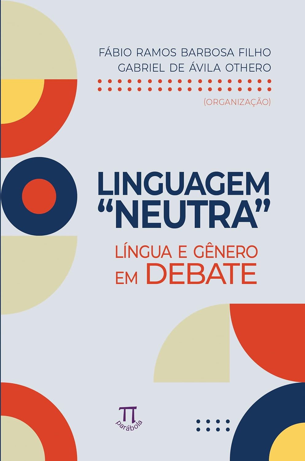 Linguagem "neutra": língua e gênero em debate (Lingua[gem] Livro 95) baixar livro de graça
