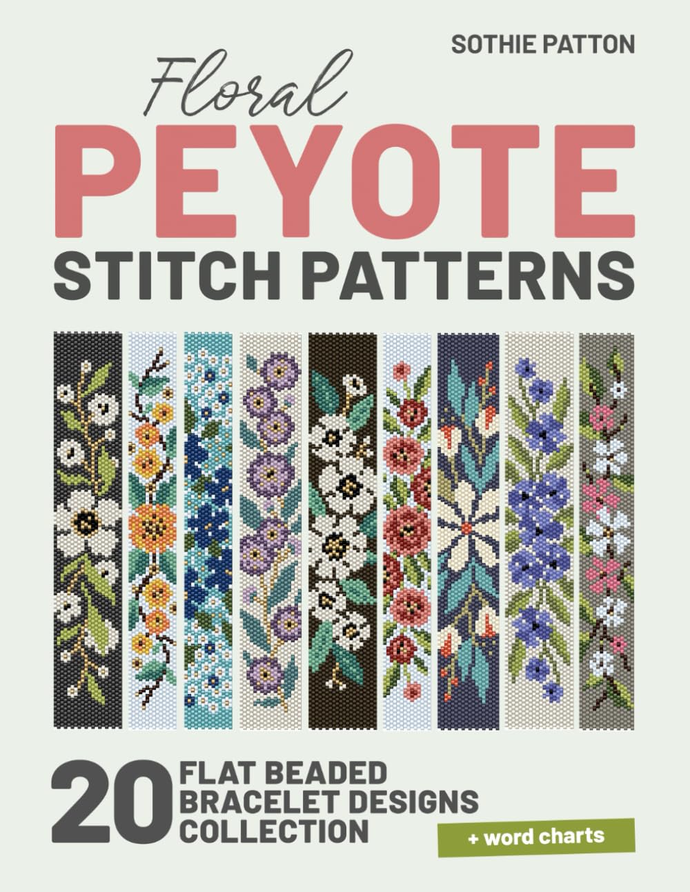 ler totalmente Floral Peyote Stitch Patterns: 20 Flat Beaded Bracelet Designs Collection | Even-count Projects (Peyote Beading Patterns)
