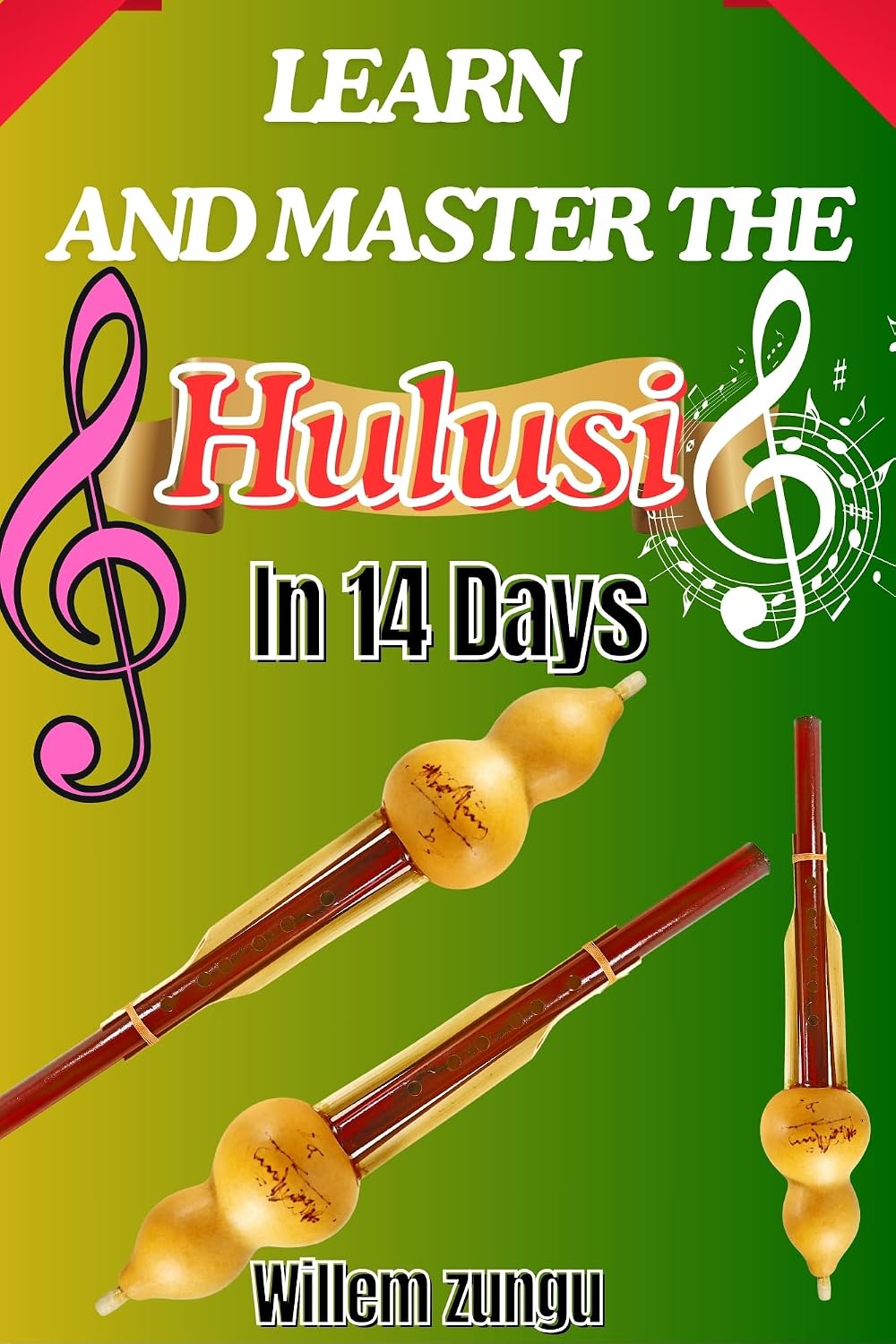 ler totalmente Learn And Master The Hulusi In 14 Days: A Beginner’s Guide To Playing Traditional Melodies, Breath Control, And Finger Techniques (English Edition)