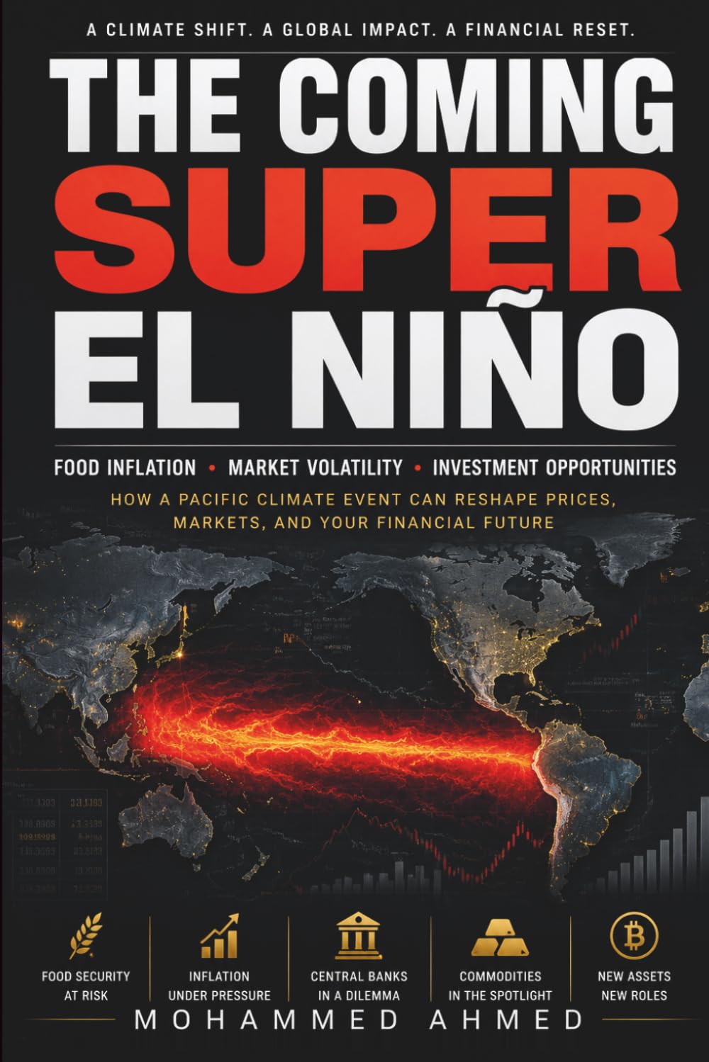 The Coming Super El Niño: Food Inflation, Market Volatility, and the Global Investment Opportunities Ahead: 29 baixar livro de graça