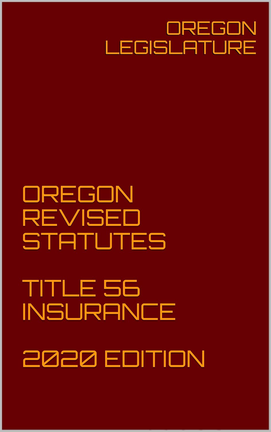 ler totalmente OREGON REVISED STATUTES TITLE 56 INSURANCE 2020 EDITION (English Edition)
