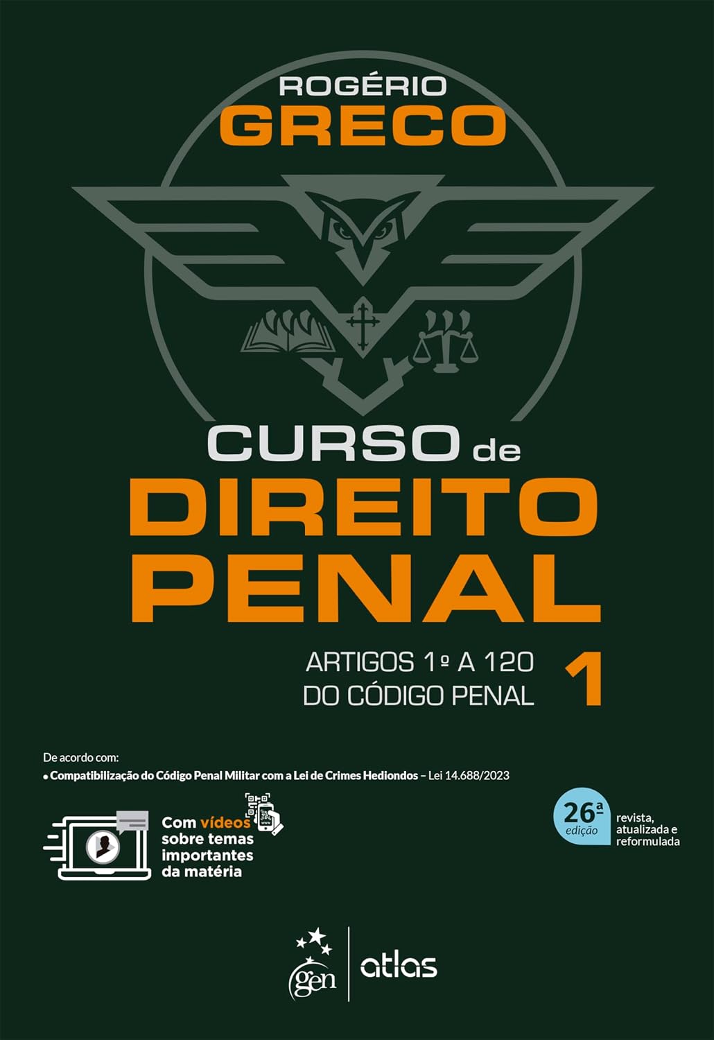 Curso de Direito Penal - Vol. 1 - 26ª Edição 2024: Volume 1 baixar o livro de graça