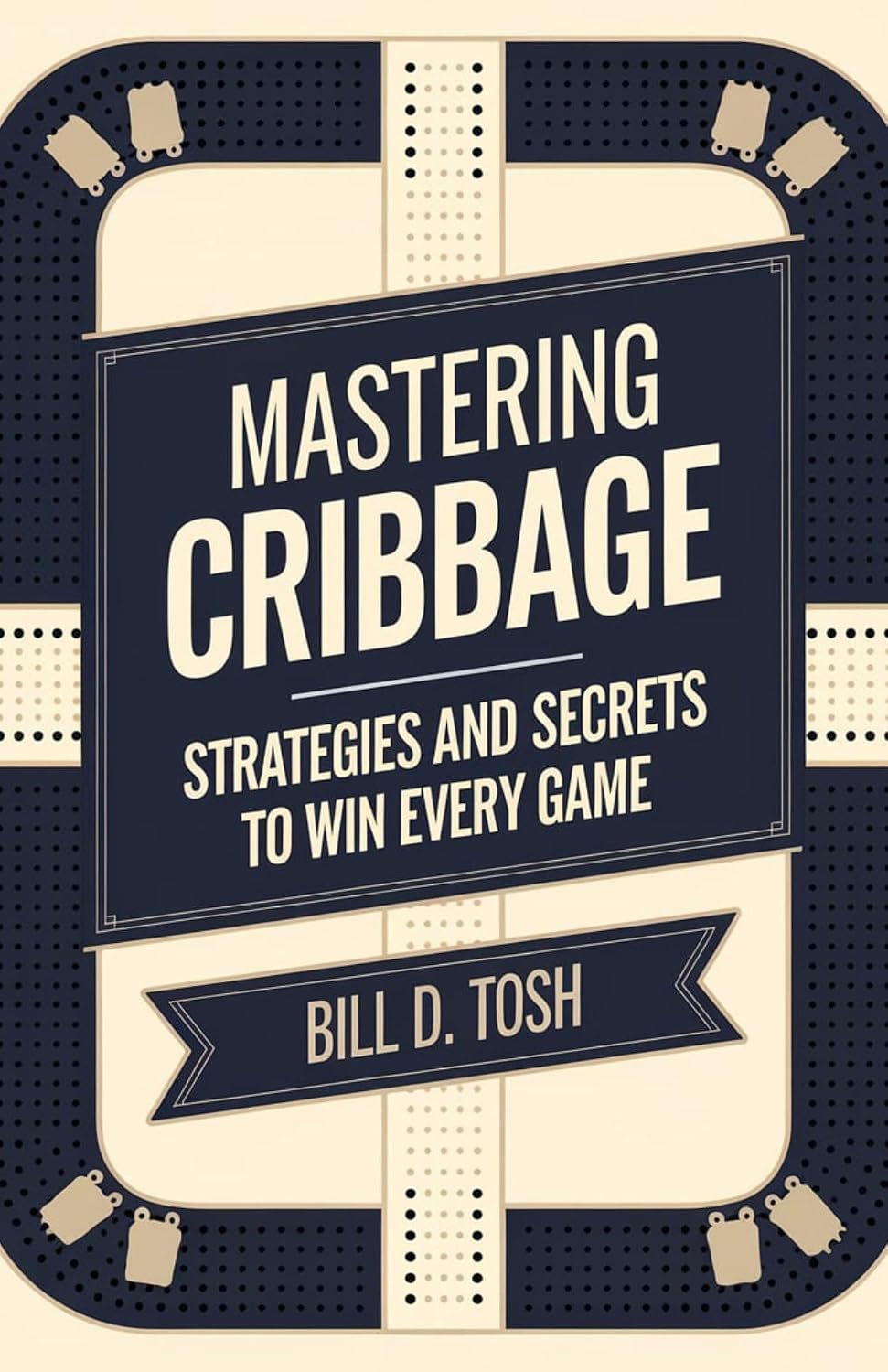 Mastering Cribbage: Strategies and Secrets to Win Every Game (English Edition) baixar livro de graça