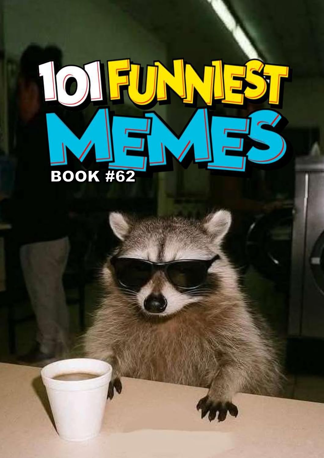 101 FUNNIEST MEMES: BOOK 62 (English Edition) baixar livro de graça