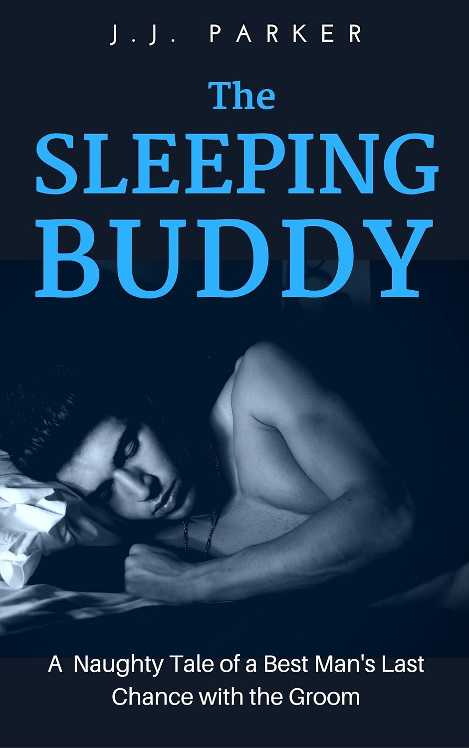 ler totalmente The Sleeping Buddy: A Naughty Tale of a Best Man’s Last Chance with the Groom (English Edition)