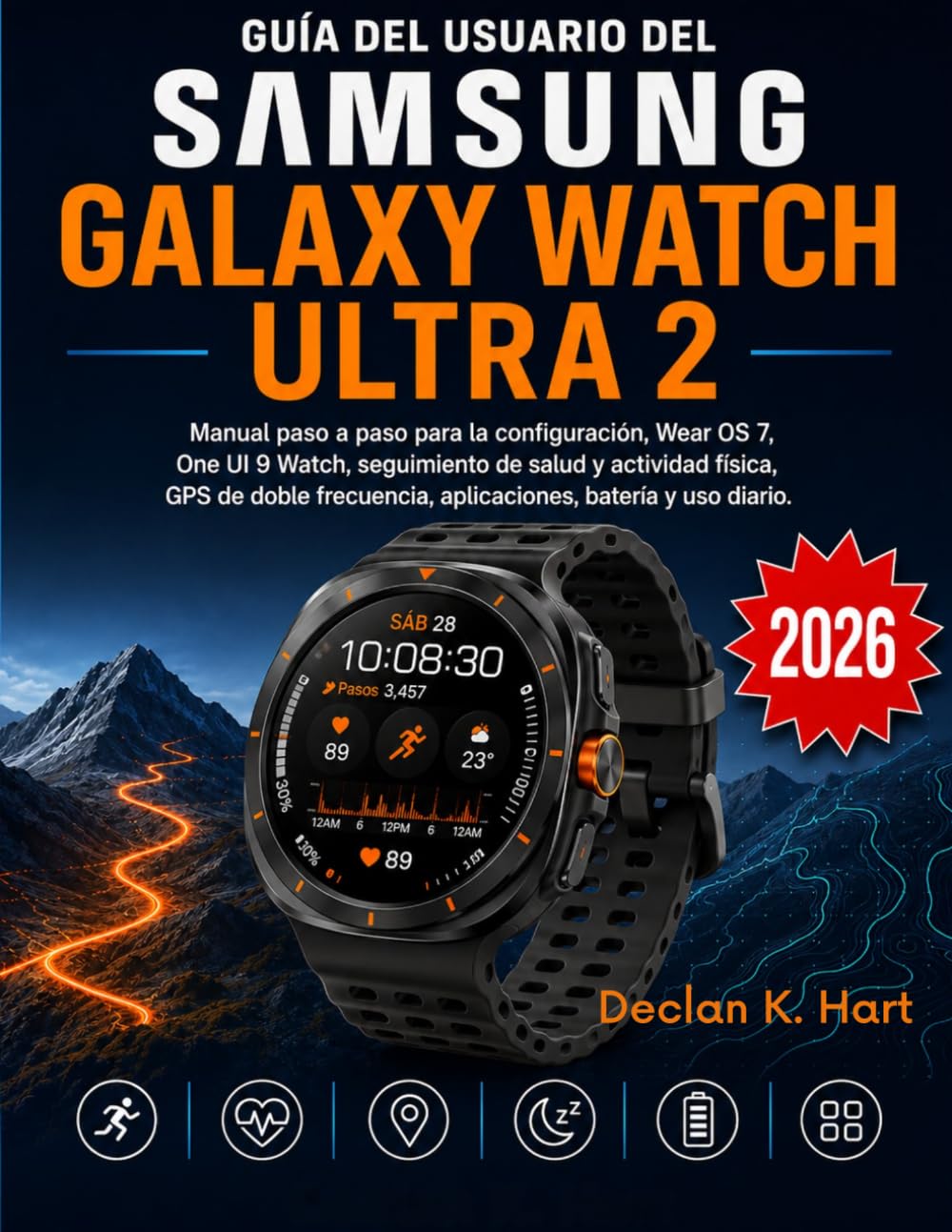 capítulo por capítulo baixar Guía Del Usuario Del Samsung Galaxy Watch Ultra 2: Manual paso a paso para la configuración, Wear OS 7, One UI 9 Watch, seguimiento de salud y... batería y uso diario. (Spanish Edition)