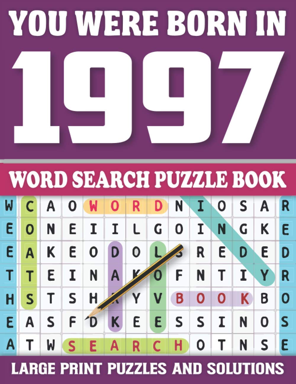 You Were Born In 1997: Word Search Puzzle Book: Relaxing and Brain Game Puzzles With Solutions-Best Gift For Those With Limited Eyesight baixar o livro de graça