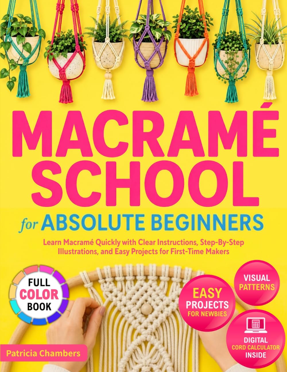 Macrame School for Absolute Beginners: Learn Macramé Quickly with Clear Instructions, Step-By-Step Illustrations, and Easy Projects for First-Time Makers baixar livro de graça