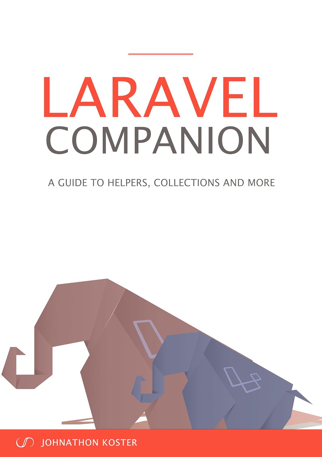 ler totalmente Laravel Companion: A Guide to Helpers, Collections and More (English Edition)