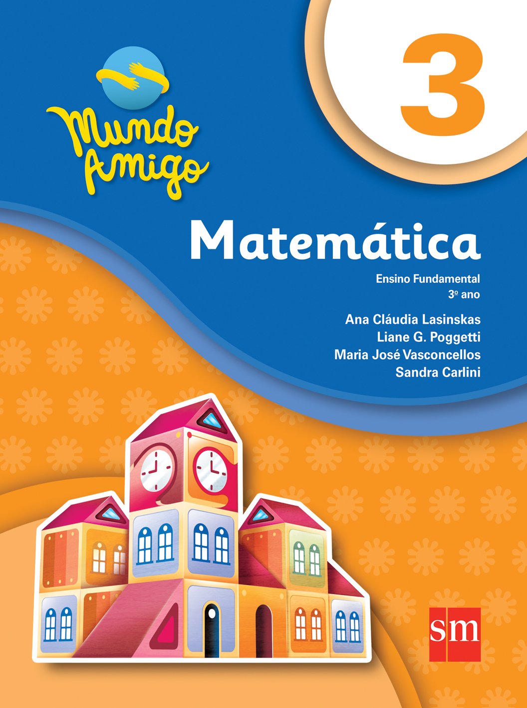 ler totalmente Mundo Amigo. Matemática - 3º Ano