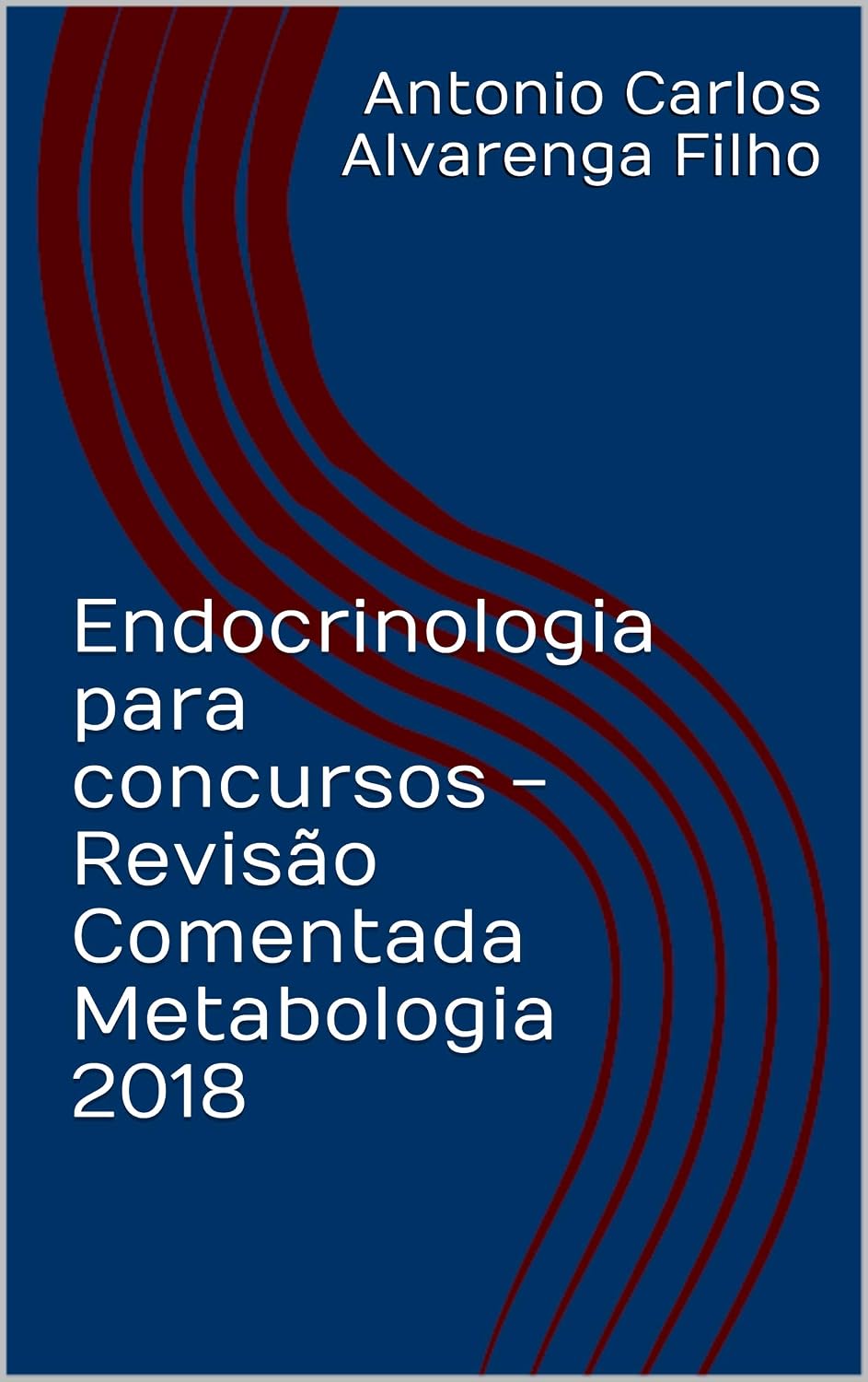 Endocrinologia para concursos - Revisão Comentada Metabologia 2018 baixar livro de graça