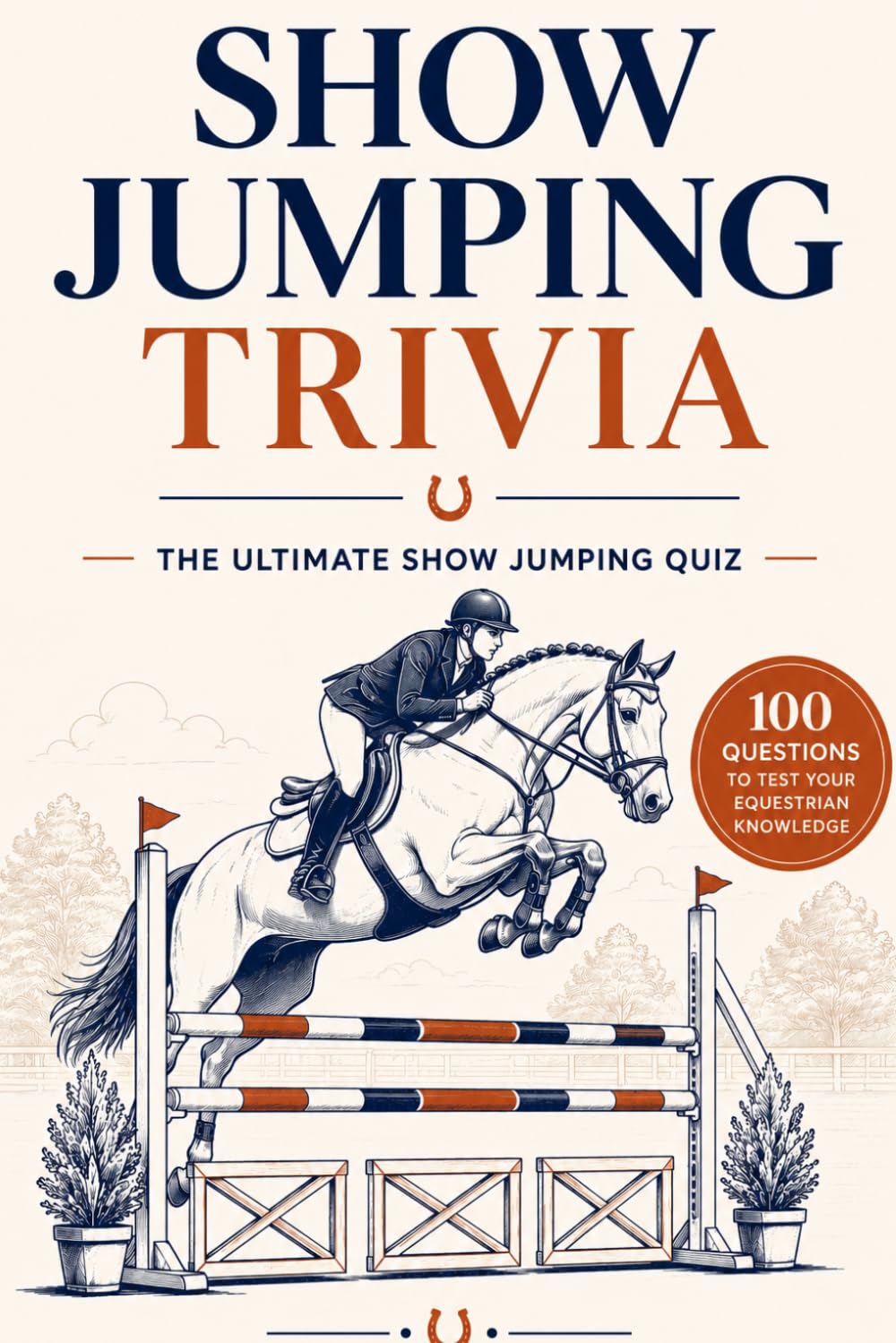 Show Jumping Trivia: The Ultimate Show Jumping Quiz baixar o livro de graça