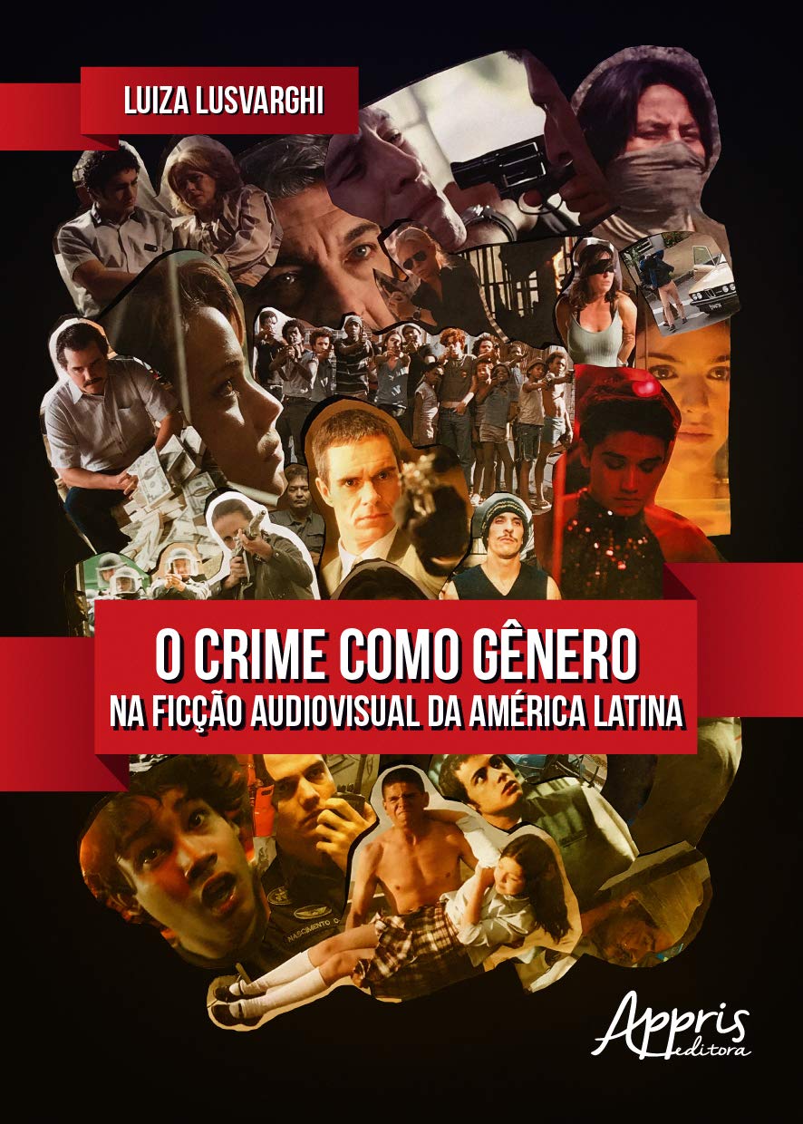 O crime como gênero na ficção audiovisual da América latina baixar livro de graça