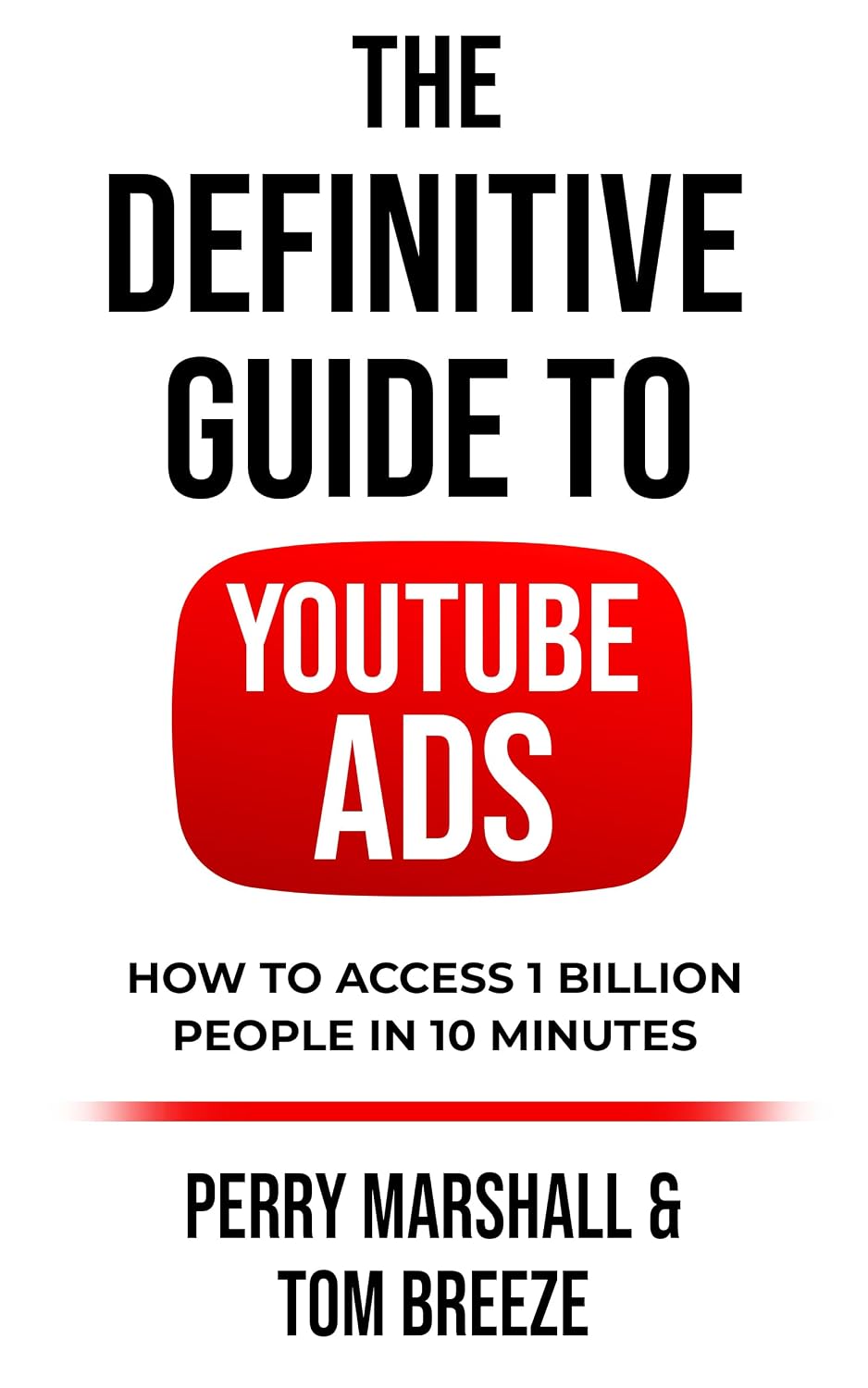 capítulo por capítulo baixar The Definitive Guide to YouTube Ads: How to Access 1 Billion People in 10 Minutes (English Edition)