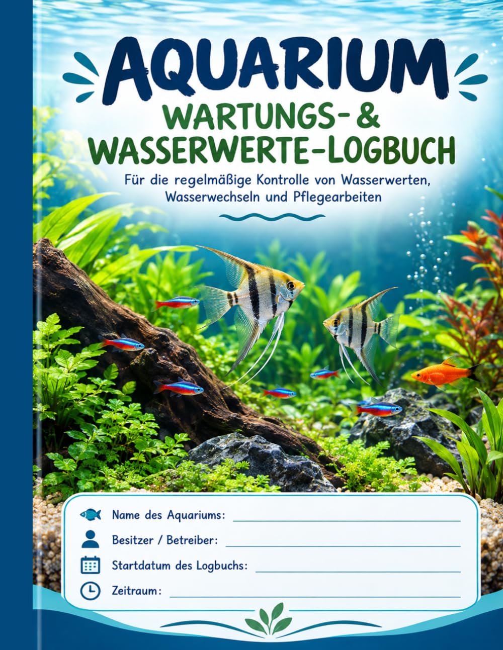 ler totalmente Aquarium Wartungs & Wasserwerte Logbuch: Pflegebuch für Aquarianer zur Dokumentation von Wasserwerten, Wasserwechsel & Technik (Süßwasser & Meerwasser) (German Edition)